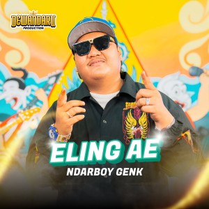 Ndarboy Genk的專輯Eling Ae