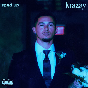 Album Krazay (Sped Up) (Explicit) from 
