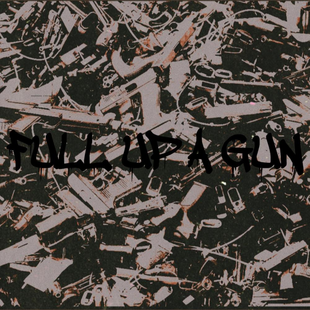 Full Up A Gun (sped up) (Explicit)