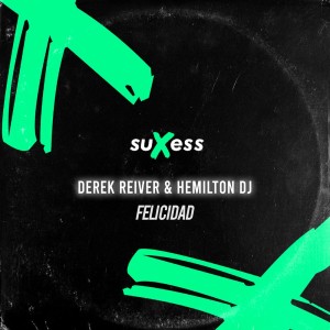 อัลบัม Felicidad ศิลปิน Derek Reiver