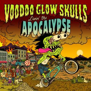 Voodoo Glow Skulls的專輯Livin' the Apocalypse (Explicit)