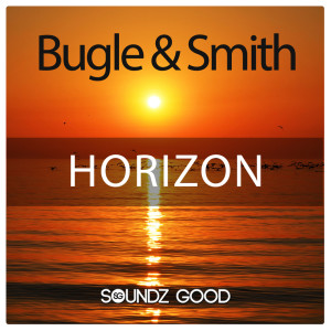 Listen to Horizon (Electronic Pleasure Mix) song with lyrics from Bugle & Smith