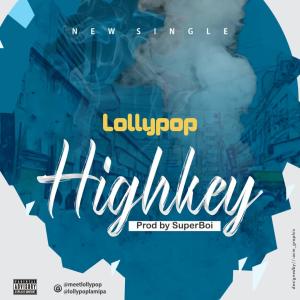 Lollypop的專輯Highkey Freestyle (Explicit)