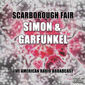 收聽Simon & Garfunkel的Scarborough Fair (Live)歌詞歌曲