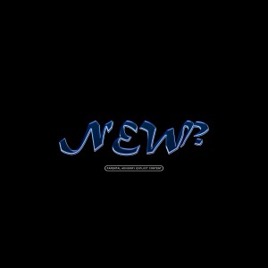 Listen to New? (Explicit) song with lyrics from JULY.gaus