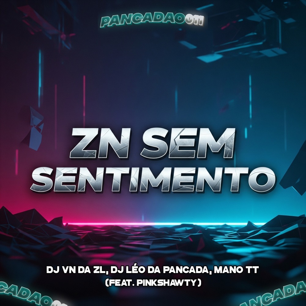 ZN SEM SENTIMENTO (Explicit)