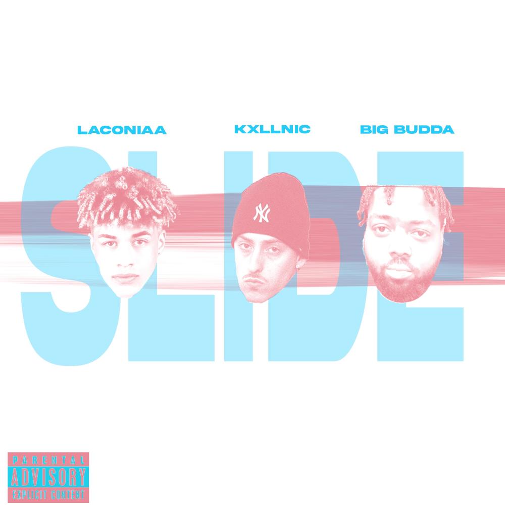 Slide (feat. Big Budda & Laconiaa) (Explicit)