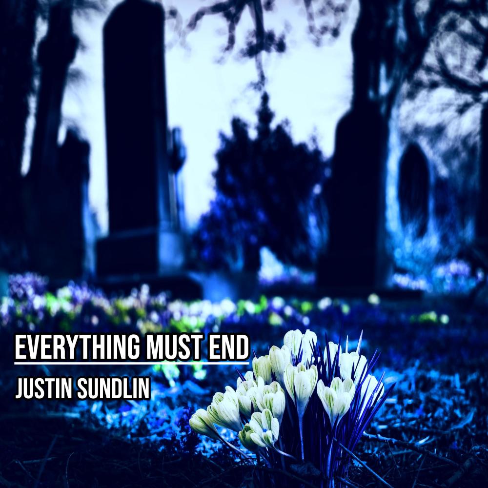 Everything Must End