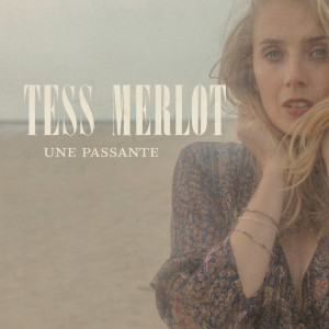 Album Une passante from Tess Merlot