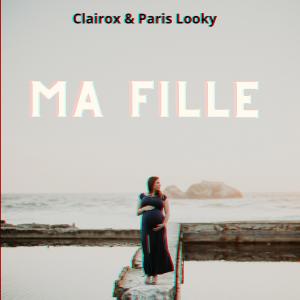 ดาวน์โหลดและฟังเพลง Ma Fille พร้อมเนื้อเพลงจาก Paris Looky