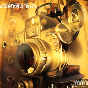 Welsh的专辑Camera Shy (feat. Welsh) (Explicit)