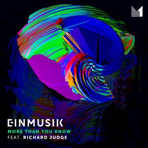ดาวน์โหลดและฟังเพลง More Than You Know พร้อมเนื้อเพลงจาก Einmusik