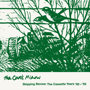 The Cat's Miaow的專輯Skipping Stones: The Cassette Years '92-'93