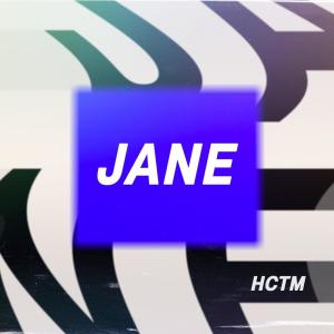 HCTM的專輯Jane (Explicit)