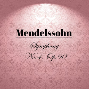 Mendelssohn - Symphony No.4, Op.90 dari Orquesta Sinfónica de Madrid