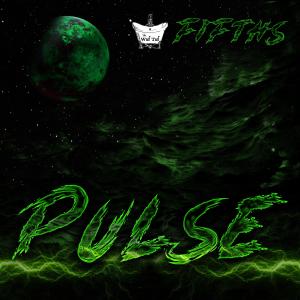 Listen to Pulse song with lyrics from Fifths