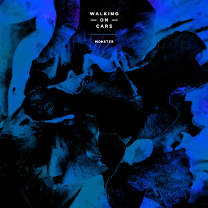 ดาวน์โหลดและฟังเพลง Monster พร้อมเนื้อเพลงจาก Walking On Cars