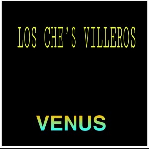 ดาวน์โหลดและฟังเพลง Venus พร้อมเนื้อเพลงจาก Los Che´s Villeros