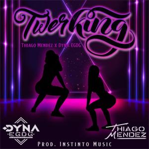 ดาวน์โหลดและฟังเพลง TWERKING พร้อมเนื้อเพลงจาก Thiago Mendez