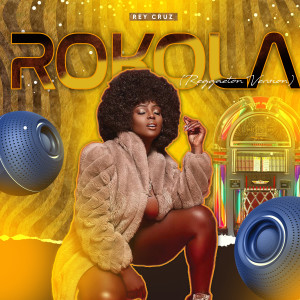 Album Rokola (Reggaeton Version) from Rey Cruz