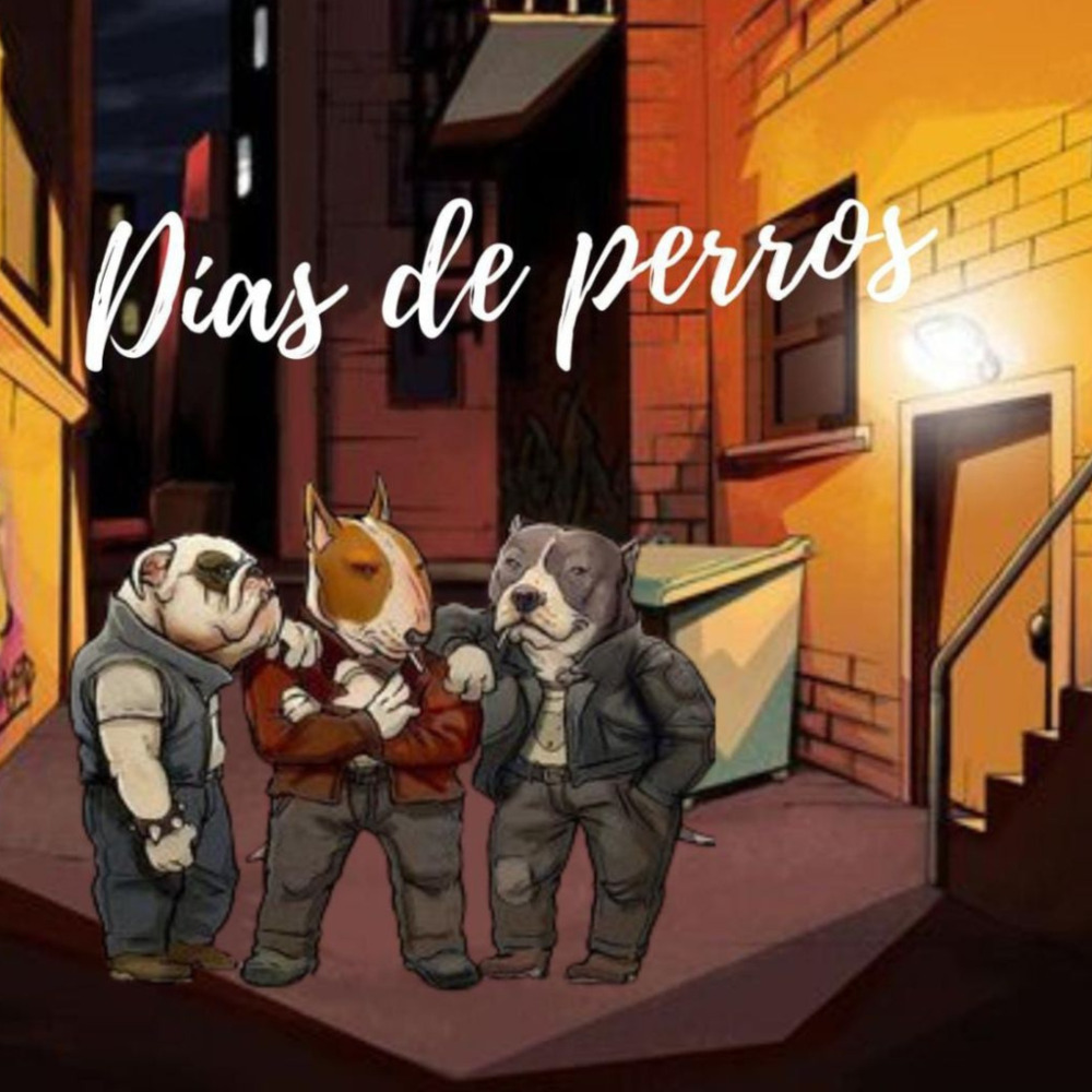Días de Perros