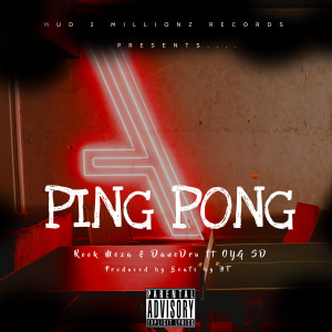 Listen to Ping Pong (Explicit) song with lyrics from Rook Meza
