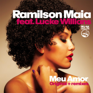 Meu Amor (Remixes) dari Ramilson Maia