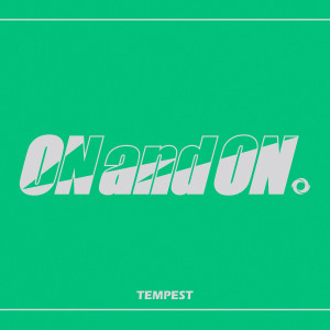 อัลบัม ON and ON ศิลปิน TEMPEST