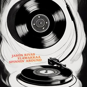 Listen to Spinnin' Around (Club Mix) song with lyrics from Jason Rivas