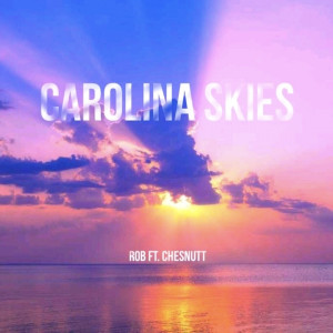 Chesnutt的专辑Carolina Skies (Explicit)