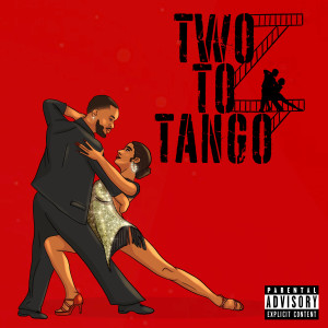ดาวน์โหลดและฟังเพลง Two to Tango (Explicit) พร้อมเนื้อเพลงจาก Rosewood Bape