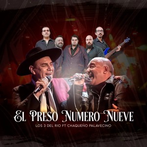 Chaqueño Palavecino的專輯El Preso Numero Nueve
