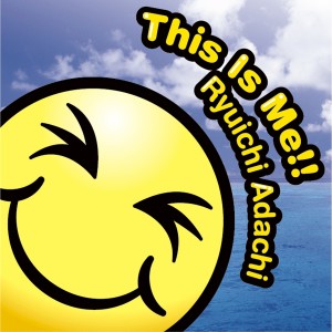 ดาวน์โหลดและฟังเพลง This Is Me !! พร้อมเนื้อเพลงจาก Ryuichi Adachi