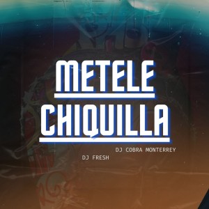 DJ Fresh的專輯Metele Chiquilla