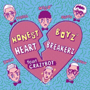 อัลบัม HeartBreakerZ (feat. CRAZYBOY) ศิลปิน HONEST BOYZ®︎