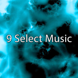 Album 9 Select Music oleh Dance Hits 2014