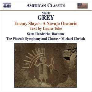 Michael Christie的專輯Grey, M.: Enemy Slayer: A Navajo Oratorio