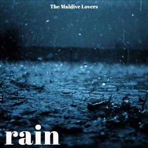 The Maldive Lovers的专辑Rain