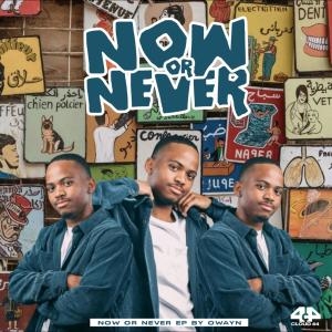 อัลบัม Now or Never ศิลปิน Owayn