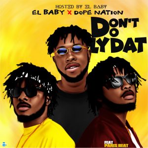 Listen to Don't Do Lydat song with lyrics from El Baby