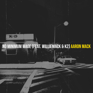Aaron Mack的专辑No Minimum Wage (Explicit)
