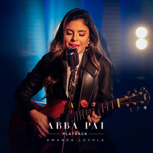 Amanda Loyola的專輯Abba Pai (Playback)