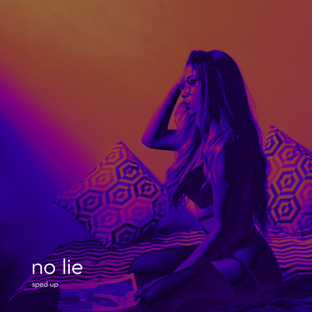 No Lie (Sped Up)