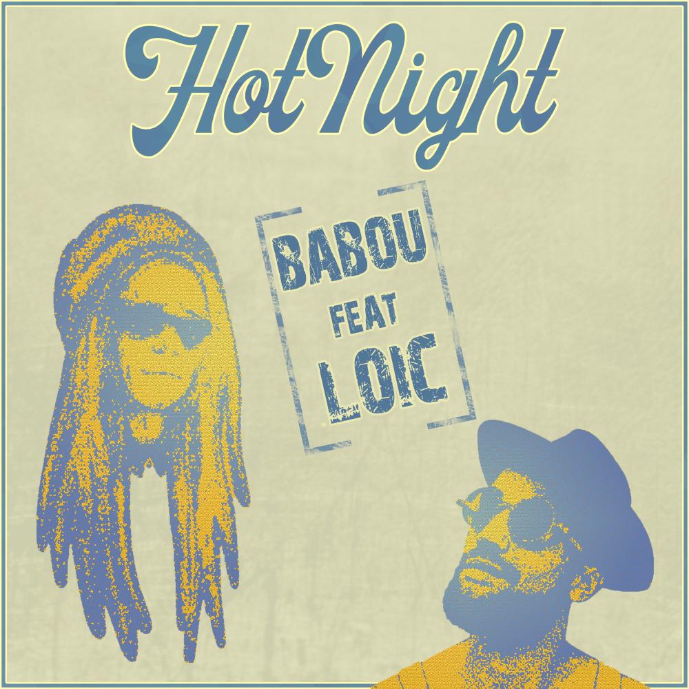Hot Night (feat. Loïc)