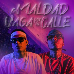 Dengarkan lagu La Maldad Vaga por la Calle (Explicit) nyanyian Thug Pol dengan lirik