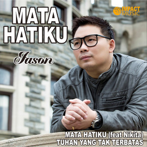 Dengarkan Kekuatan Hatiku lagu dari Jason Irwan dengan lirik