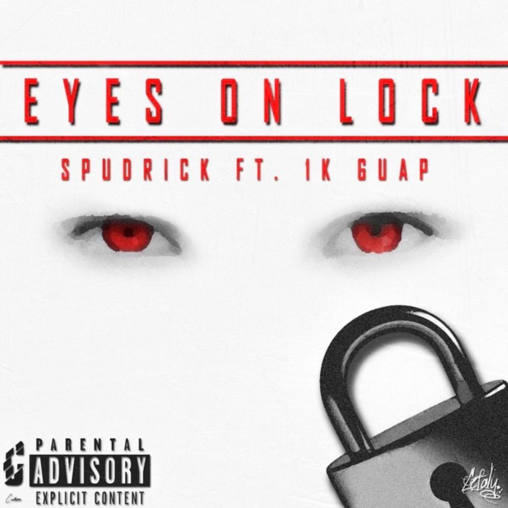 Eyes on Lock (feat. 1k*guap) (Explicit)