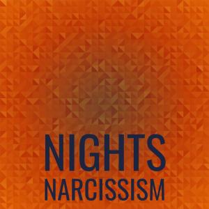 Dengarkan Nights Narcissism lagu dari Wilo Pris dengan lirik