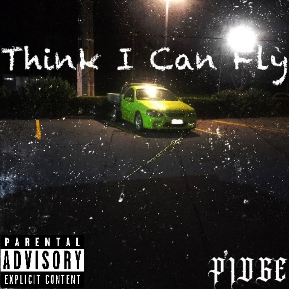 Think I Can Fly (feat. YngWarden) (Explicit)