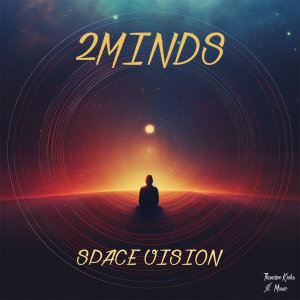 2Minds的專輯Space Vision